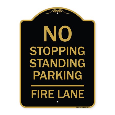 Signmission No Stopping Standing Parking-Fire Lane, Black & Gold Aluminum Sign, 18" x 24", BG-1824-23571 A-DES-BG-1824-23571